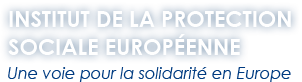 Institut de la protection sociale europeenne